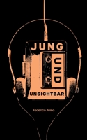 Jung und Unsichtbar 375780788X Book Cover