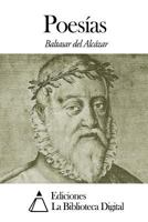Poes�as [De Baltasar Del Alc�zar]: Colecci�n Mas Completa Que Todas Las Anteriores 1179996445 Book Cover
