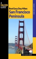 Best Easy Day Hikes San Francisco Peninsula (Best Easy Day Hikes Series) 0762751142 Book Cover