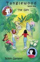 Tanglewood: The Gift Book One 0741423391 Book Cover