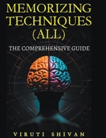 MEMORIZING TECHNIQUES (ALL) - The Comprehensive Guide B0CXF6XY8N Book Cover