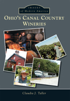 Ohio's Canal Country Wineries 1467114448 Book Cover