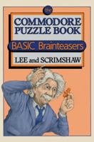 The Commodore Puzzle Book: BASIC Brainteasers 0817631674 Book Cover