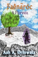 Fa�n�r�c: A Floresta 1540639762 Book Cover