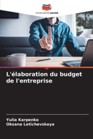 L'élaboration du budget de l'entreprise (French Edition) 6208597390 Book Cover