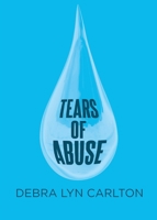 Tears of Abuse B0DSY8H3FY Book Cover