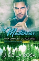 Montañeros, una dama en las cumbres (Spanish Edition) B086GDBM4P Book Cover