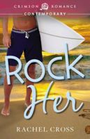 Rock Her 1440568995 Book Cover