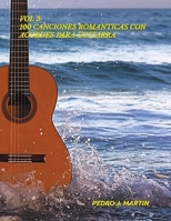 100 CANCIONES ROMANTICAS CON ACORDES PARA GUITARRA VOL 3: VOL 3 100 CANCIONES ROMANTICAS CON ACORDES PARA GUITARRA (Spanish Edition) B0F2TQJCZM Book Cover