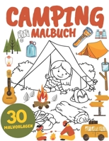 Camping Malbuch: für Kinder, Jungen und Mädchen: Entspannung und Stressabbau: Ferienlager, Zelte, Landschaften, Seen, Berge und Wälder B093QCHWZR Book Cover