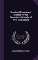 Standard program of studies for the secondary schools of New Hampshire 1172474486 Book Cover
