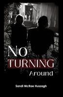 No Turning Around B0CVQ8QKS7 Book Cover
