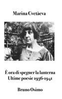 È ora di spegner la lanterna: Ultime poesie 1936-1941 con testo a fronte e accenti tonici segnati (Italian Edition) B0GMCSJWM9 Book Cover