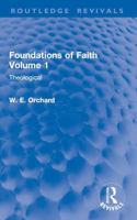 Foundations of Faith Volume 1: Theological 103289959X Book Cover