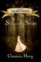 Shadows & Secrets 1449551270 Book Cover