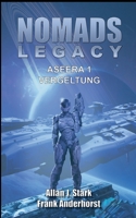 Nomads Legacy - Aseera: Vergeltung (German Edition) 3753481408 Book Cover