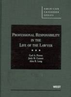 Professional Responsibility in the Life of the Lawyer (American Casebook Series) 0314150102 Book Cover