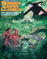 Dungeon Crawl Classics #90: The Dread God of Al-Khazadar (Dcc RPG Adv.) 0997259086 Book Cover