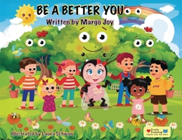 Be A Better You: Lucky Ladybug and Friends 1955447411 Book Cover
