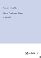 Nisida; Celebrated Crimes: in large print 3387021623 Book Cover