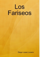 Los Fariseos 1471061752 Book Cover