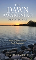 The Dawn Awakening Devotional B0FFXJK8V5 Book Cover