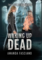 Waking Up Dead B0BQL74N7Y Book Cover