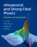 Attosecond and Strong-Field Physics: Principles and Applications 1107197767 Book Cover
