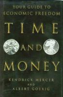 Time And Money: Your Guide To Financial Freedom 0975333909 Book Cover