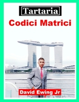 Tartaria - Codici Matrici: (non a colori) B0BSBF5FJ3 Book Cover