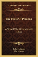 The Pilots Of Pomona: A Story Of The Orkney Islands 1017524521 Book Cover