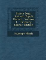 Storia Degli Antichi Popoli Italiani, Volume 1... 1142240967 Book Cover