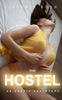 The Hostel: An Erotic Adventure (Jade's Erotic Adventures) 1990118186 Book Cover