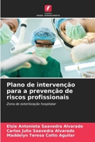 Plano de intervenção para a prevenção de riscos profissionais (Portuguese Edition) 6202779713 Book Cover