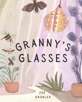 Granny's Glasses 9998762413 Book Cover