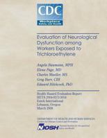 Evaluation of Neurological Dysfunction Among Workers Exposed to Trichloroethylene 149364095X Book Cover