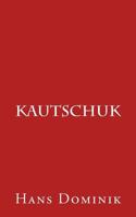 Kautschuk. 802688602X Book Cover