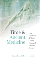 Time and Ancient Medicine: How Sundials and Water Clocks Changed Medical Science 0198885172 Book Cover
