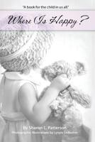 Where Is Happy? 1535429887 Book Cover