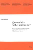 «Quo Vadis?» - Woher Kommst Du?: Unterhaltungsliterarische Konfessionelle Apologetik Im Viktorianischen Und Wilhelminischen Zeitalter 3261042257 Book Cover