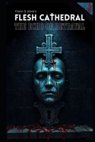 Flesh Cathedral - The Echo of Betrayal B0FJ28DGGW Book Cover