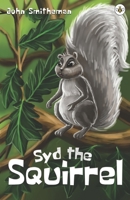 Syd the Squirrel 1839341289 Book Cover