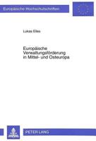 Europaeische Verwaltungsfoerderung in Mittel- Und Osteuropa: Zugleich Ein Beitrag Ueber Den Aufbau Moderner Sozialsicherungssysteme Am Beispiel Des Pr 3631301359 Book Cover