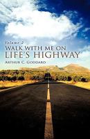 WALK WITH ME ON LIFE'S HIGHWAY 1606478877 Book Cover