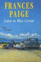 Game to Miss Cowan 0727857959 Book Cover
