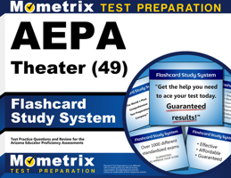 AEPA Theater (49) Flashcard Study System: AEPA Test Practice Questions & Exam Review for the Arizona Educator Proficiency Assessments 1630940550 Book Cover