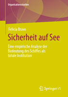 Sicherheit Auf See: Eine Empirische Analyse Der Bedeutung Des Schiffes ALS Totale Institution 3658412909 Book Cover