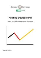 Aufstieg Deutschland: Vom kranken Mann zum Popeye 3732278247 Book Cover