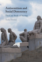 Antisemitism and Social Democracy: The Case Study of Norway 1009783343 Book Cover