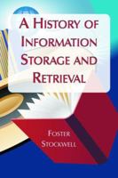A History of Information Storage and Retrieval 0786437723 Book Cover
